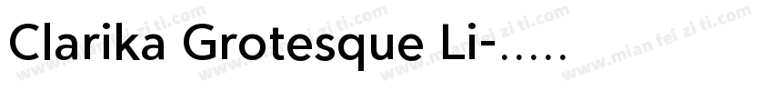 Clarika Grotesque Li字体转换